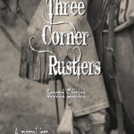 THREE CORNER RUSTLERS